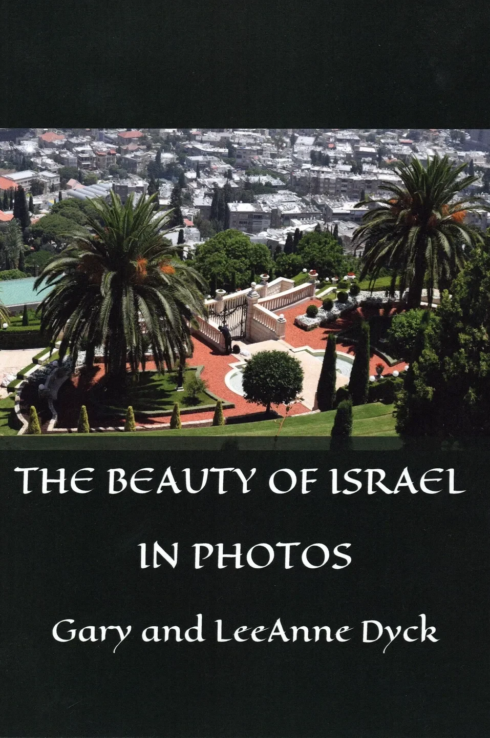 The Beauty of Israel in Photos